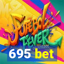 695 bet